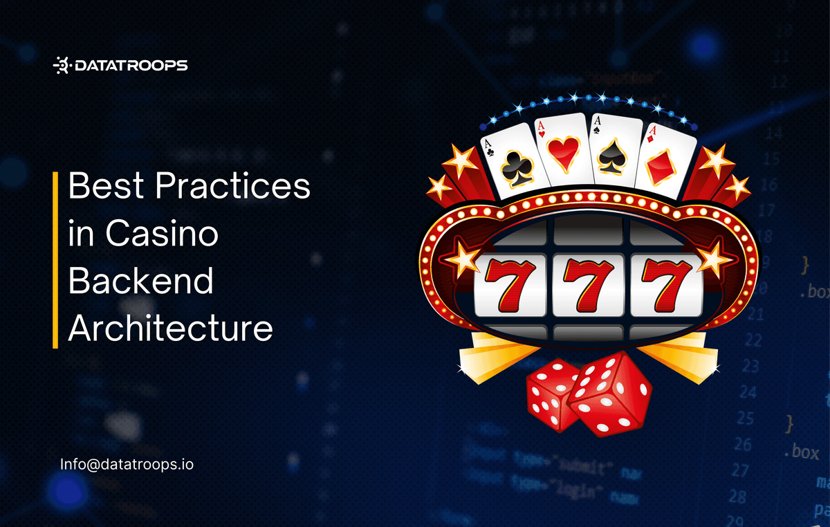Best Practices in Casino Backend Architecture